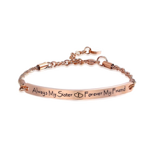 Load image into Gallery viewer, ‘Always My Sister' Inspirational Bracelet