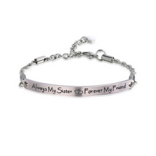 Load image into Gallery viewer, ‘Always My Sister' Inspirational Bracelet